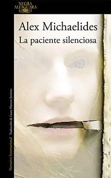 La Paciente Silenciosa - Alex Michaelides Original