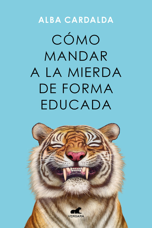 Como Mandar A La Mierda De Una Forma Educada- Alba Cardalda