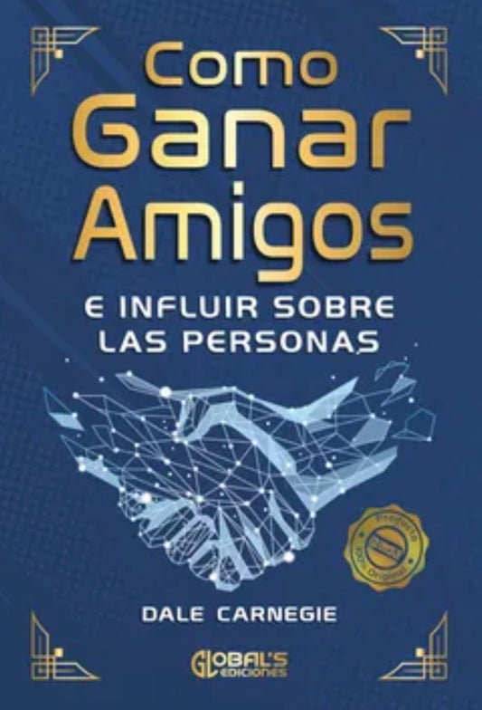 Como ganar amigos e influir sobre las personas - Dale Carnegie