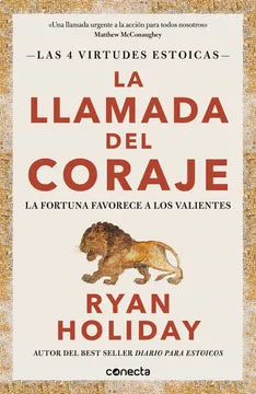 La llamada del coraje - Ryan Holiday