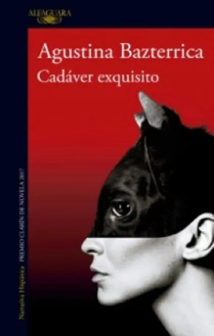 Cadaver exquisito - Agustina Bazterrica